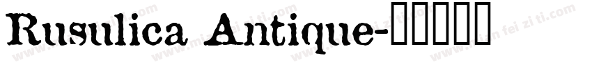 Rusulica Antique字体转换